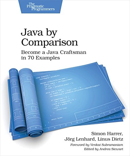 Java By Comparison ; Simon Harrer, Jorg Lenhard, Linus Dietz; 2018