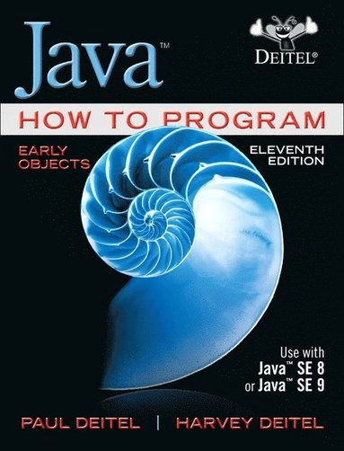 Java : How to program : Early Objects; Paul Deitel; 2017