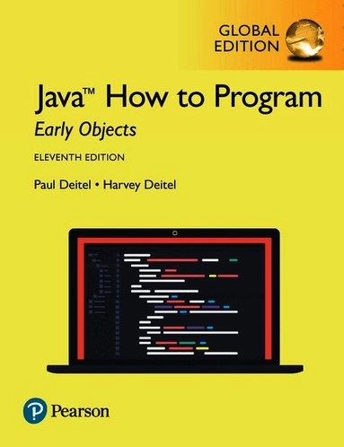 Java : how to program : early objects; Harvey Deitel, Paul Deitel; 2018