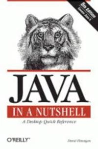 Java in a Nutshell; David Flanagan; 2005