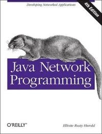 Java Network Programming; Elliotte Rusty Harold; 2013