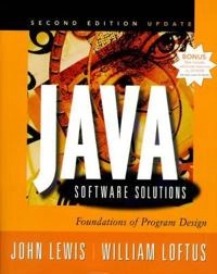 Java software solutions : foundations of program design; John Lewis; 2001