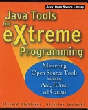 Java Tools for Extreme Programming: Mastering Open Source Tools, including; Richard Hightower, Nicholas Lesiecki; 2001