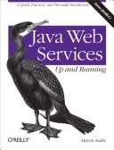 Java Web Services: Up and Running; Martin Kalin; 2009