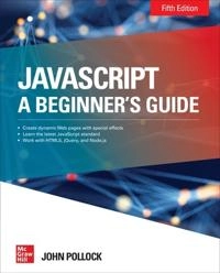 JavaScript : a beginner's guide; John Pollock; 2020