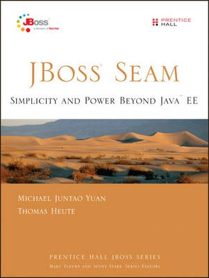 JBoss seam : simplicity and power beyond Java EE ; Michael Yuan, Heute Thomas; 2007