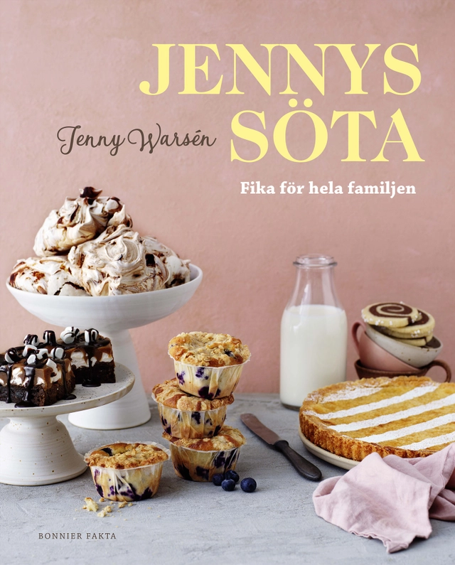 Jennys söta : fika för hela familjen; Jenny Warsén; 2023