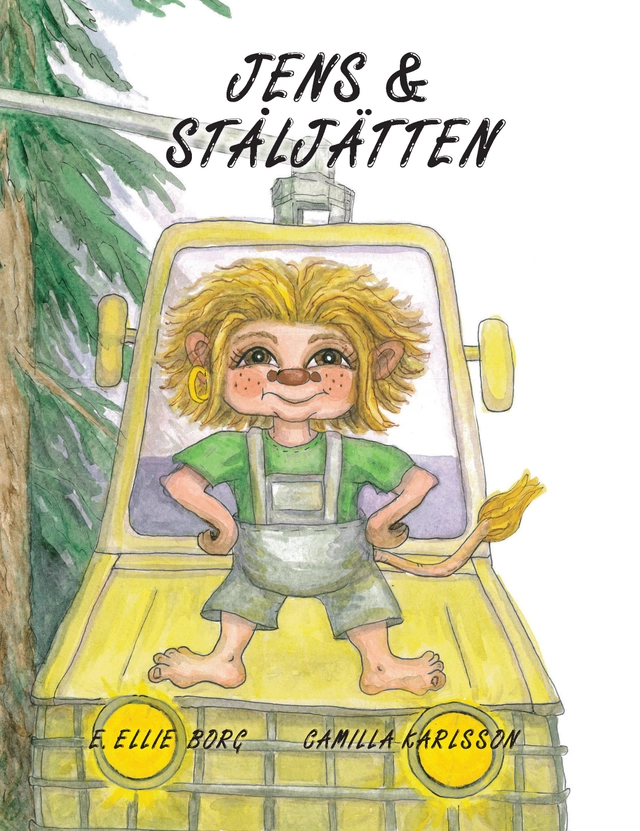Jens och Ståljätten; E. Ellie Borg, Camilla Karlsson; 2017