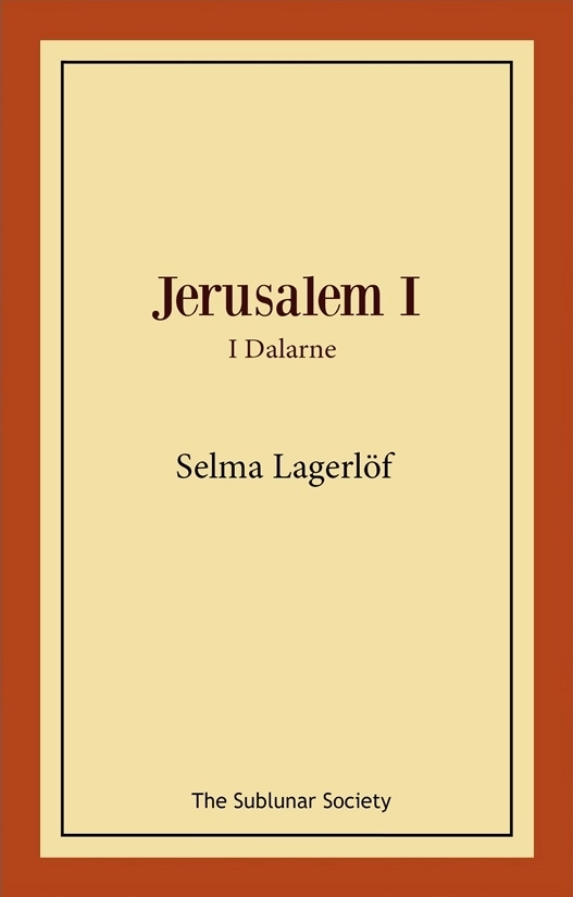 Jerusalem I : i Dalarne; Selma Lagerlöf; 2019