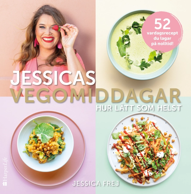 Jessicas vegomiddagar : hur lätt som helst; Jessica Frej; 2020