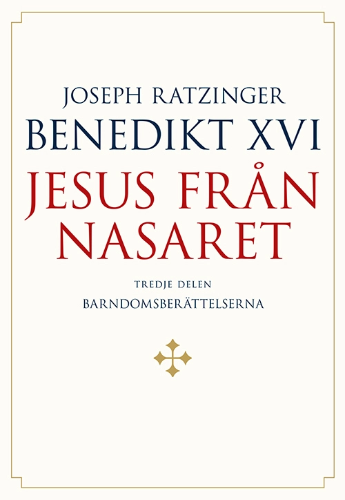 Jesus från Nasaret. D. 3,  Barndomsberättelserna; Per Beskow; 2020