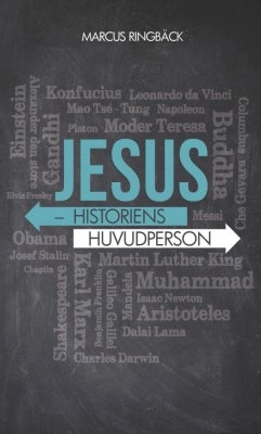 Jesus : historiens huvudperson; Marcus Ringbäck; 2016