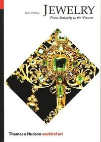 Jewelry : from antiquity to the present; Clare Phillips; 1996