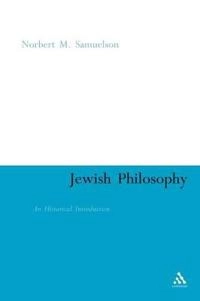 Jewish Philosophy; Norbert Samuelson; 2006