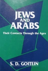 Jews and Arabs : their contacts through the ages; S. D. Goitein; 1974