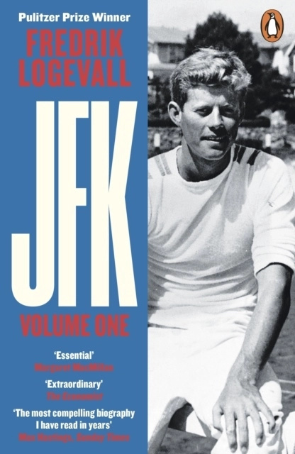 JFK - Volume 1: 1917-1956; Fredrik Logevall; 2021