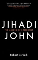 Jihadi John; Robert Verkaik; 2016