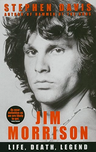 Jim Morrison : life, death, legend; Stephen Davis; 2005