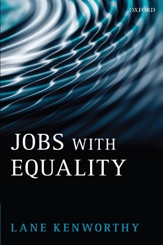 Jobs with equality; Lane Kenworthy; 2008