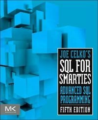 Joe Celko's SQL for Smarties; Joe Celko; 2014
