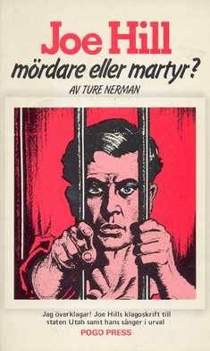 Joe Hill: mördare eller martyr?; Ture Nerman; 1979