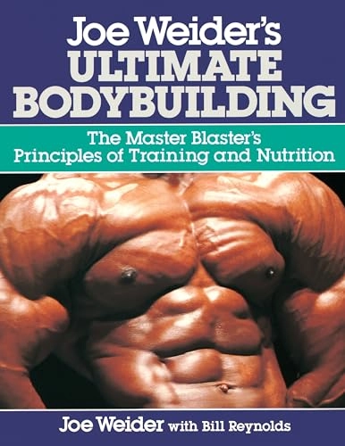 Joe weiders ultimate bodybuilding; Bill Reynolds; 1989