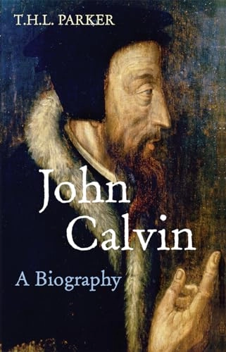 John Calvin; T H L Parker; 2006