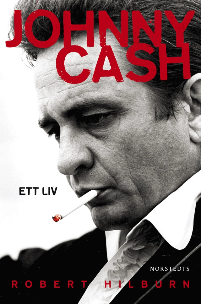 Johnny Cash : ett liv; Robert Hilburn; 2014