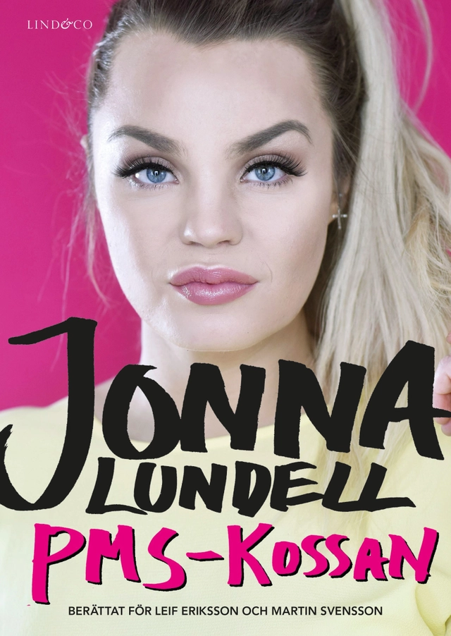 Jonna Lundell : PMS-kossan; Jonna Lundell, Leif Eriksson, Martin Svensson; 2018