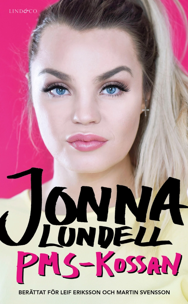 Jonna Lundell : PMS-kossan; Jonna Lundell, Martin Svensson, Leif Eriksson; 2019