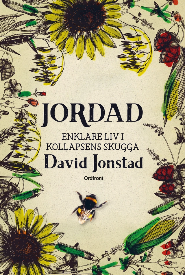 Jordad : Enklare liv i kollapsens skugga; David Jonstad; 2016