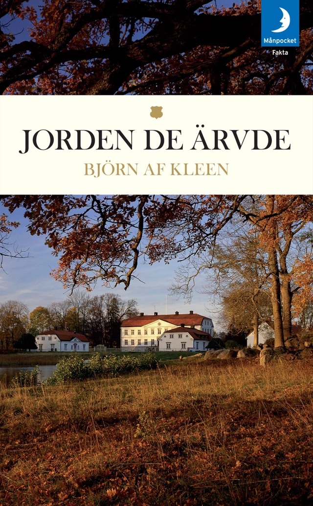 Jorden de ärvde; Björn af Kleen; 2010