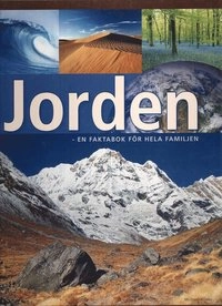Jorden : en faktabok för hela familjen; Michael Allaby; 2008