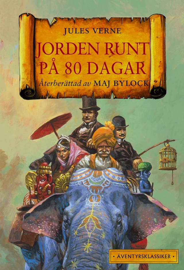 Jorden runt på 80 dagar; Jules Verne, Maj Bylock; 2003