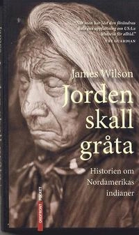 Jorden skall gråta; James Wilson; 2003