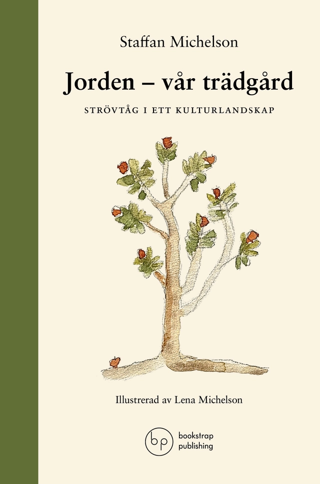 Jorden: vår trädgård; Staffan Michelson; 2026