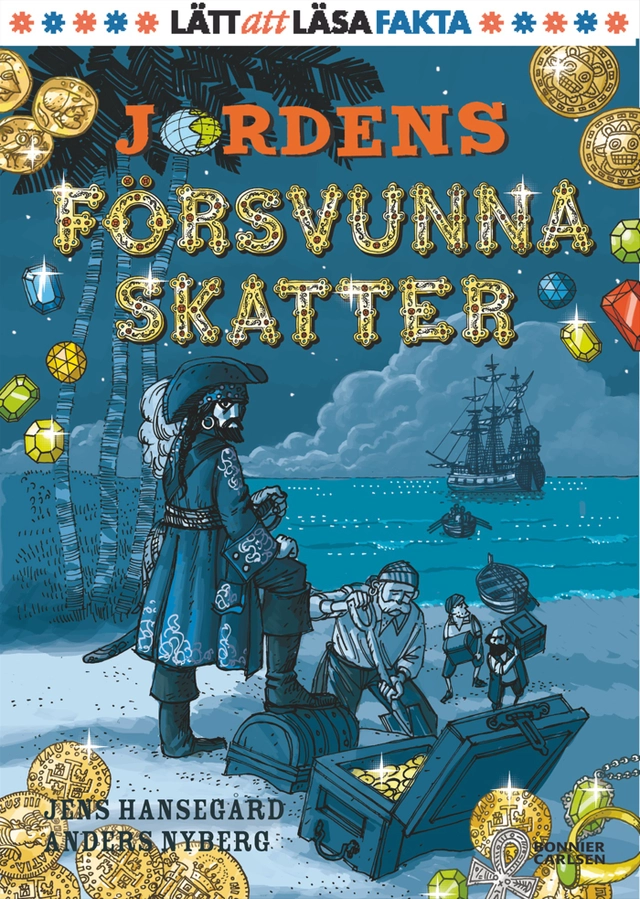 Jordens försvunna skatter; Jens Hansegård; 2013