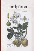Jordpäron : svensk ekonomihistorisk läsebok; Anders Björnsson, Lars Magnusson; 2011