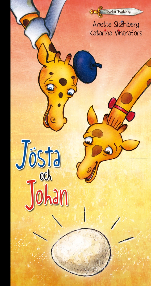 Jösta och Johan; Anette Skåhlberg, Katarina Vintrafors; 2017