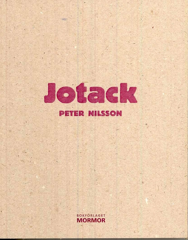 Jotack; Peter Nilsson; 2008
