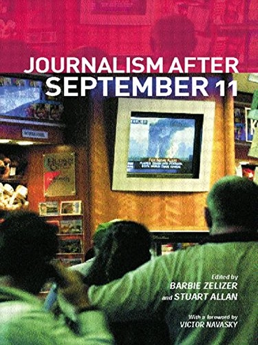 Journalism after September 11; Barbie Zelizer, Stuart Allan; 2002