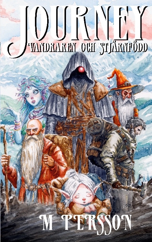 Journey : Vandraren och Stjärnfödd; Mikael Persson; 2026