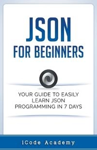 Json for Beginners; I Code Academy; 2020