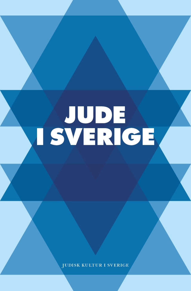 Jude i Sverige : en antologi; Jessica Bab, Lars Dencik, Jonas Eklöf, Alexander Freudenthal, Jessika Gedin, Kenneth Hermele, Gabriel Itkes-Sznap, Negar Josephi, Rebecka Kärde, Rose Lagercrantz, Natalie Lantz, Stefan Mehr, Stephan Mendel-Enk, Hannes Meidal, Henrik Naimark Meyers, Morton Narrowe, Ricki Neuman, Jacki Jakubowski, Lizzie Oved Scheja, Göran Rosenberg, Anneli Rådestad, Willmar Sauter, Nina Solomin, Maja Thrane, Maciej Zaremba, Leif Zern, Elisabeth Åsbrink, Jessica Zandén, Kaj Schueler, Daniel Pedersen; 2021