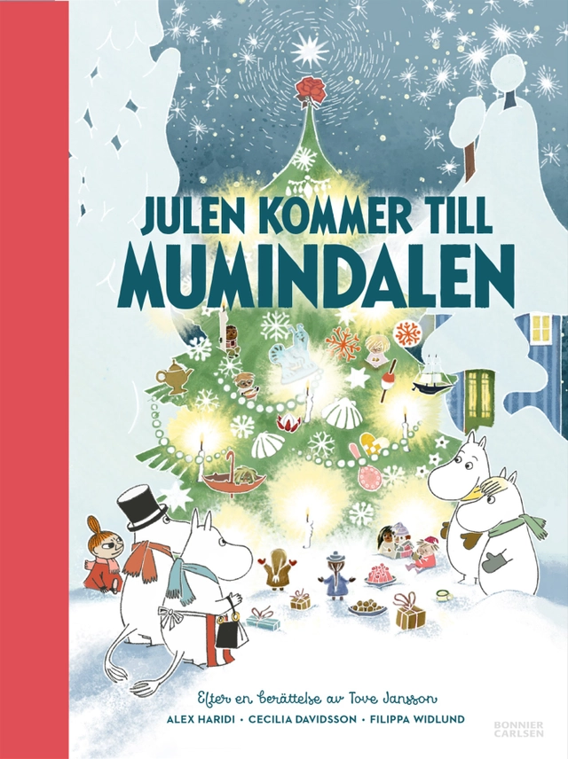 Julen kommer till Mumindalen; Tove Jansson, Cecilia Davidsson, Alex Haridi; 2018