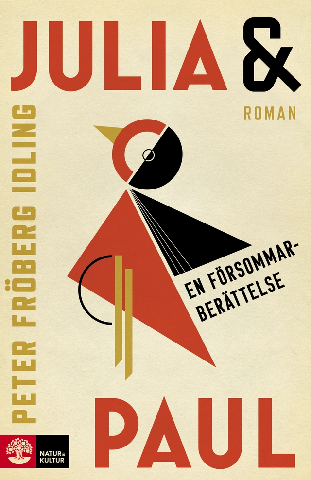 Julia & Paul : en försommarberättelse; Peter Fröberg Idling; 2017