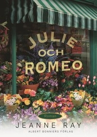 Julie och Romeo; Jeanne Ray; 2002