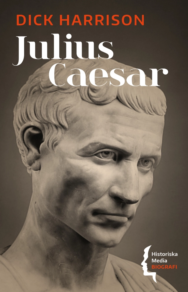 Julius Caesar; Dick Harrison; 2021