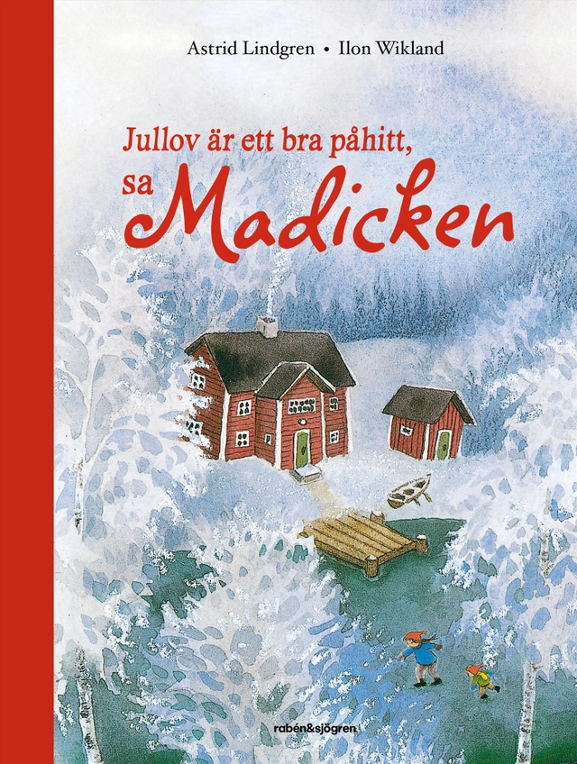 Jullov är ett bra påhitt, sa Madicken; Astrid Lindgren; 2024