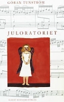 Juloratoriet; Göran Tunström; 2000